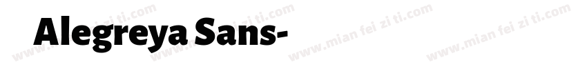 芙莱瑞亨 Alegreya Sans字体转换